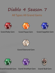 Diablo 4 Season7 All Type Grand Gem / All Type Grand Gems