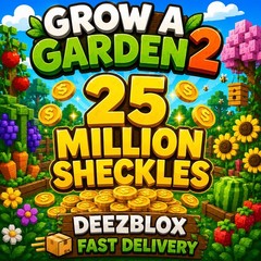 Grow a Garden 2 | 25M Sheckles | Very Fast Delivery! 🪴🪴