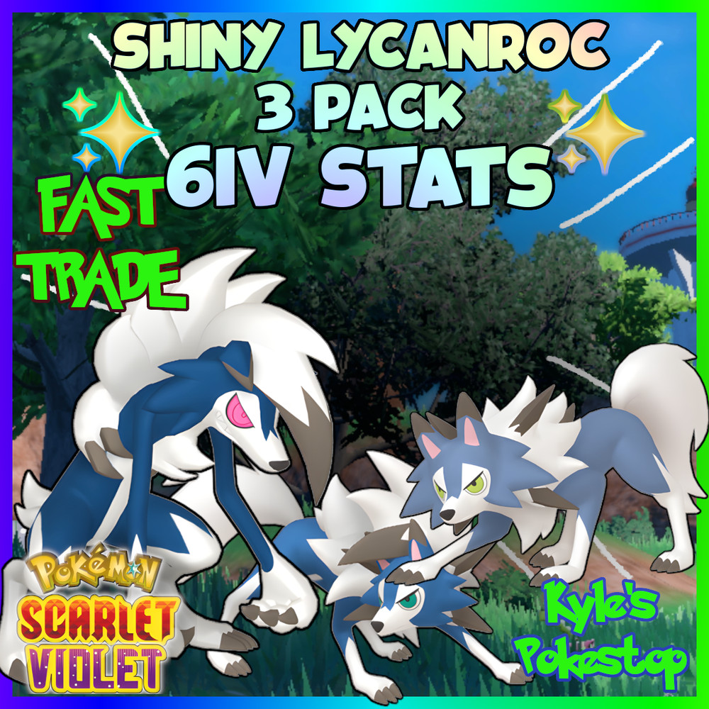 6IV ✨ SHINY ✨ LYCANROC 3 PACK ALL FORMS POKEMON SCARLET AND VIOLET / NON-SHINY